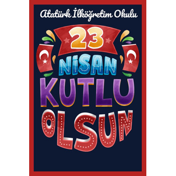 23 Nisan Kutlu Olsun Lacivert Fon Temalı Afiş