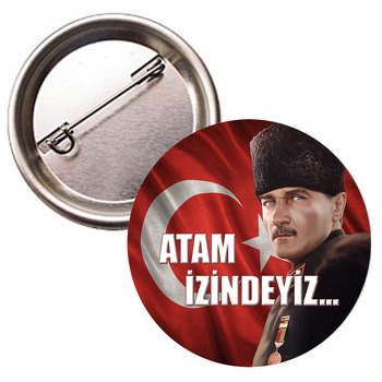 Atam İzindeyiz ile Gazi Mustafa Kemal Atatürk Temalı İğneli Buton Rozet