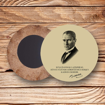 Nostalji Atatürk Temalı Daire Ahşap Magnet